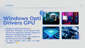 Windows Opti / GPU Driver Personalisé